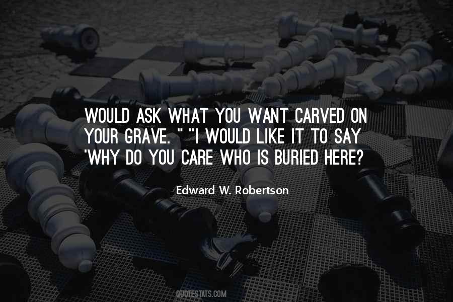 Why Do I Care Quotes #1870136