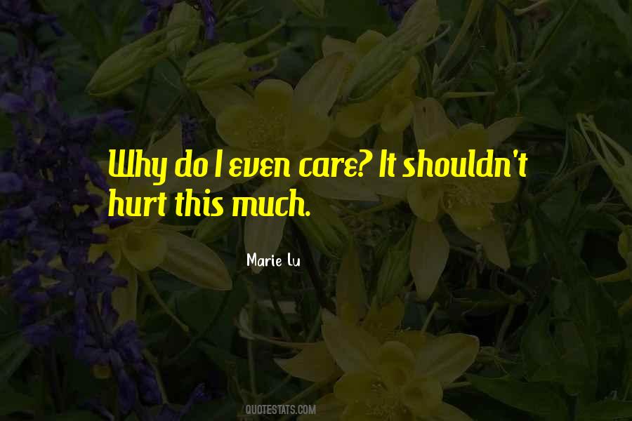 Why Do I Care Quotes #979105