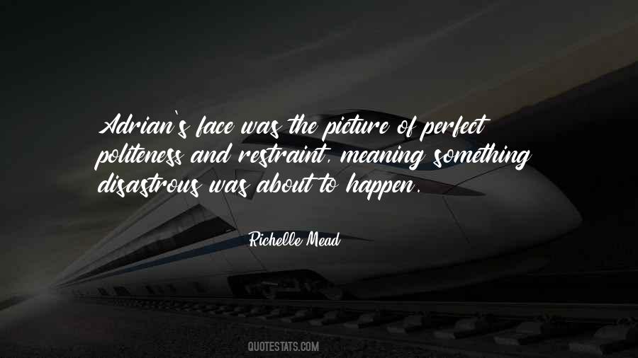 Face Picture Quotes #1270177