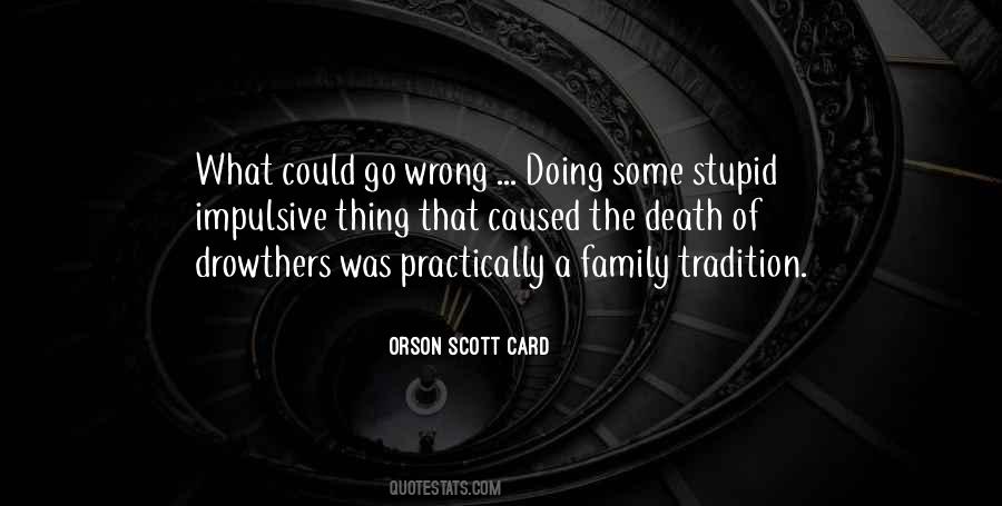 Family Stupid Quotes #276852