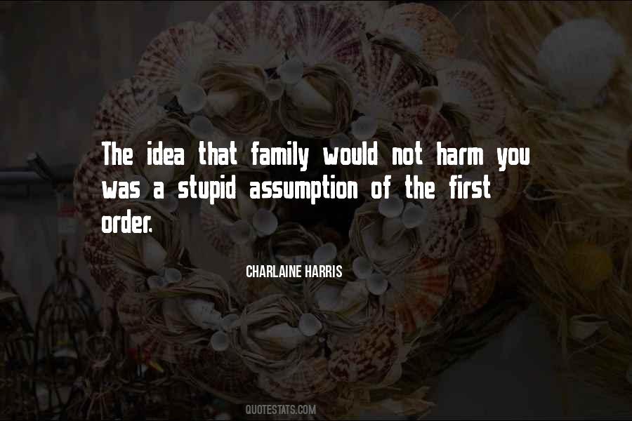 Family Stupid Quotes #476904