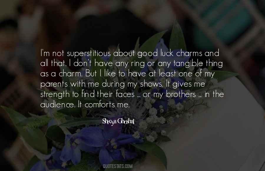 It Comforts Me Quotes #1234537
