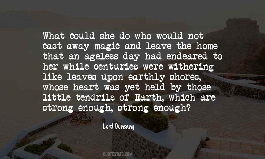 Little By Little Day By Day Quotes #274018