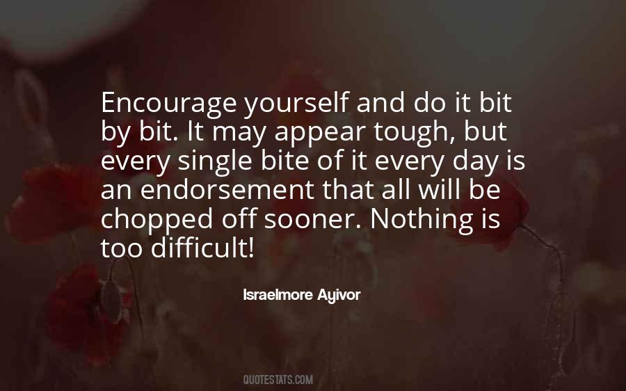 Little By Little Day By Day Quotes #521192