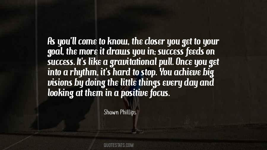 Little By Little Day By Day Quotes #751510