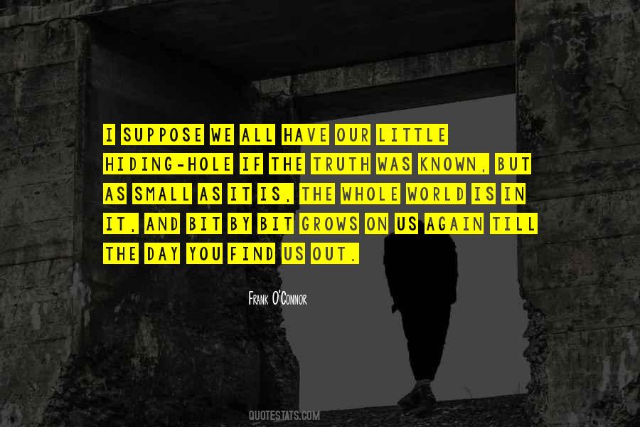 Little By Little Day By Day Quotes #968889