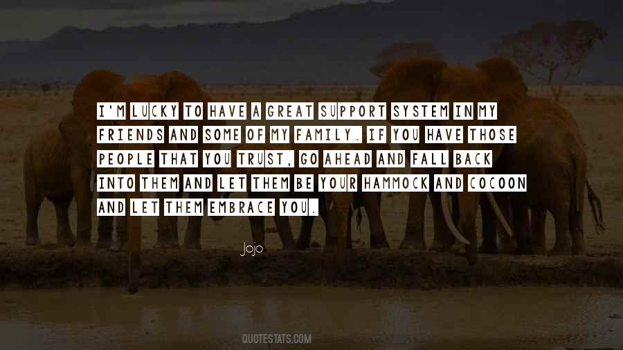 Family Support System Quotes #197762