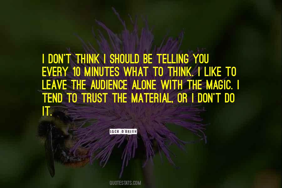 I Think You Should Leave Quotes #1028404
