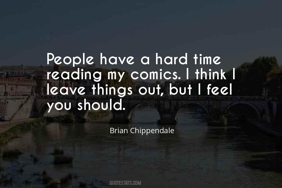 I Think You Should Leave Quotes #599997