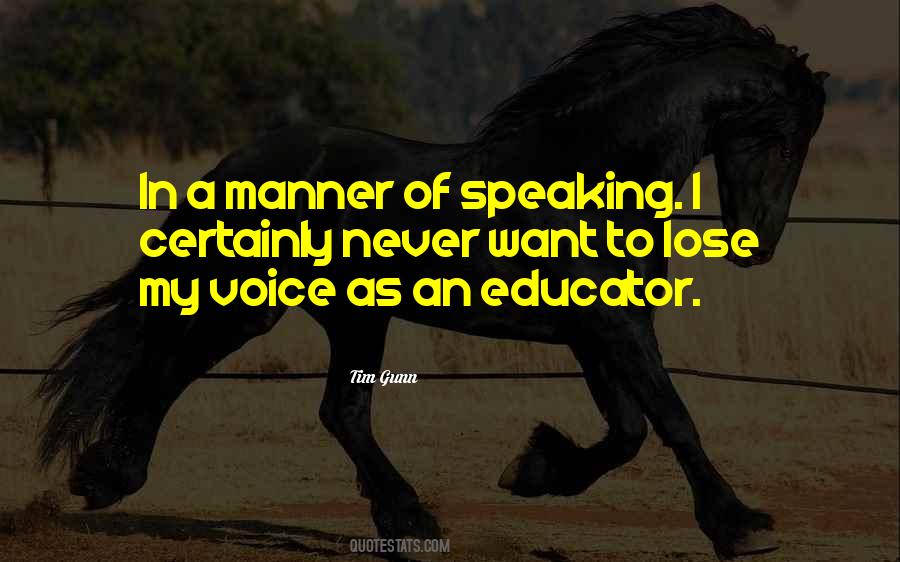 Never Lose Your Voice Quotes #448767