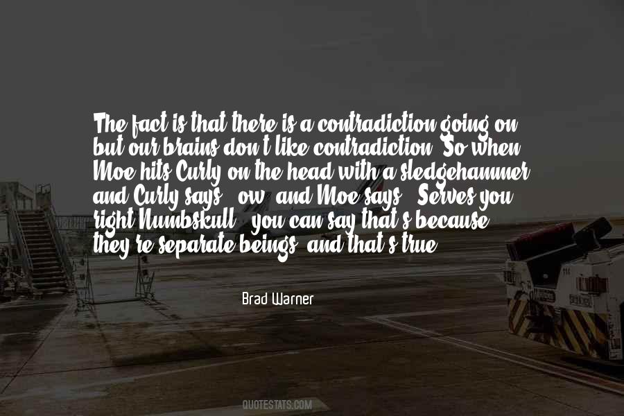 You Have Brains In Your Head Quotes #1162056