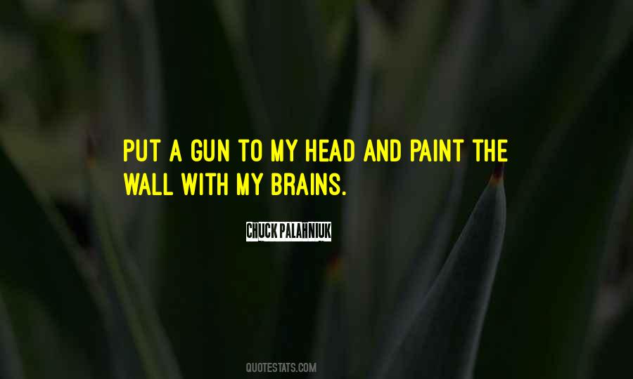You Have Brains In Your Head Quotes #965949
