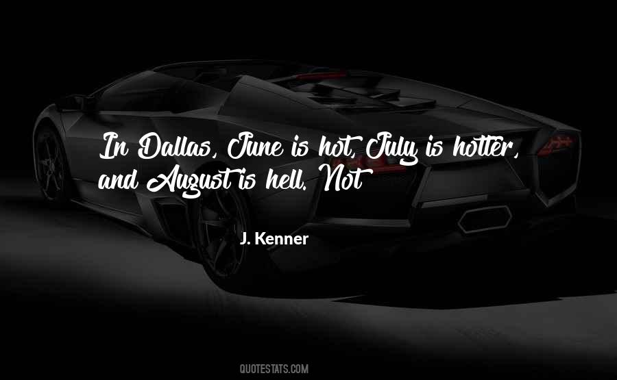 Quotes About Hot As Hell #1018944
