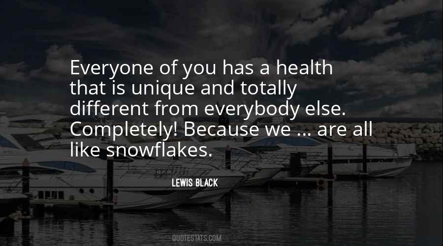 Unique As A Snowflake Quotes #1330237