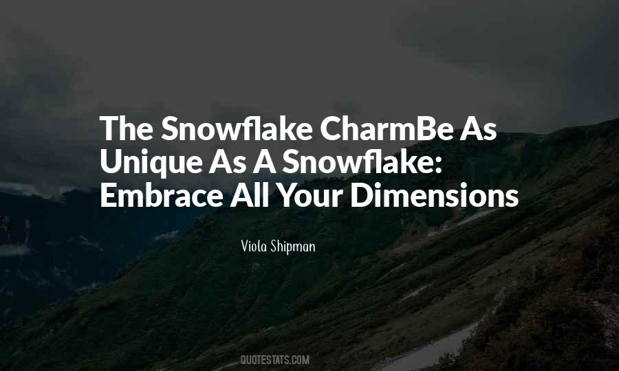 Unique As A Snowflake Quotes #76811