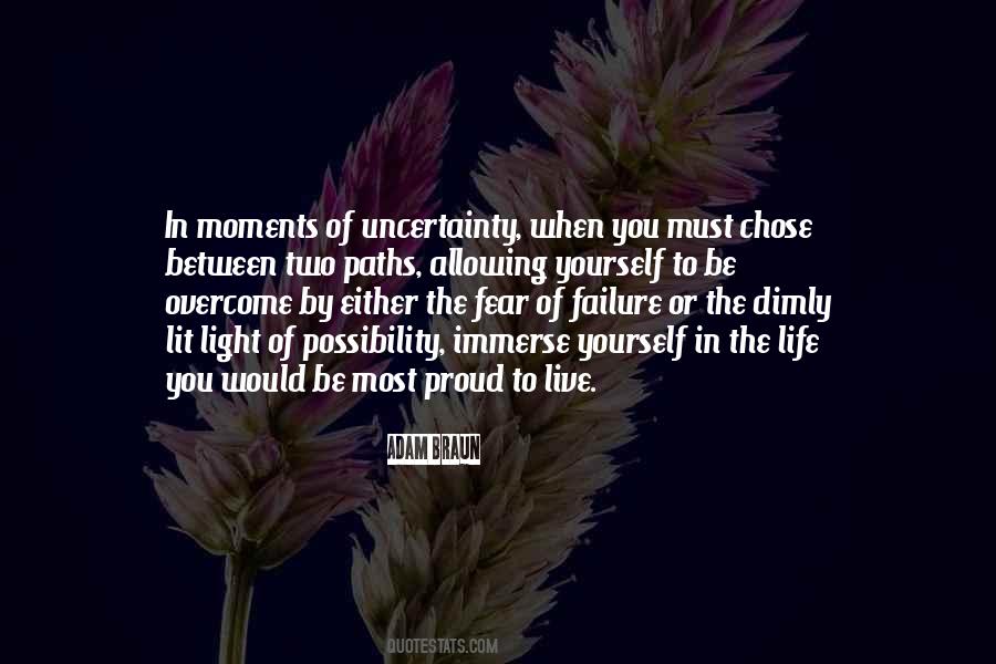 Uncertainty Fear Quotes #1374981