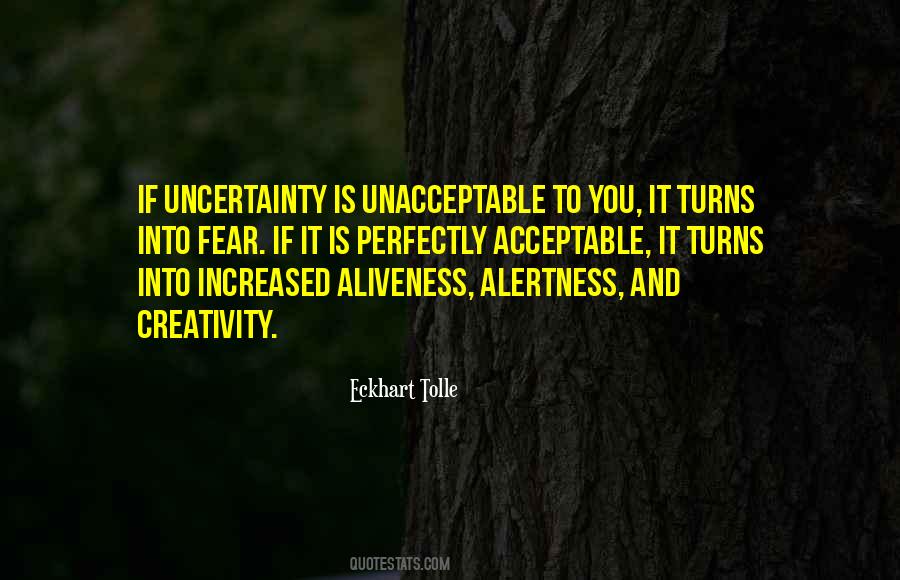 Uncertainty Fear Quotes #53032