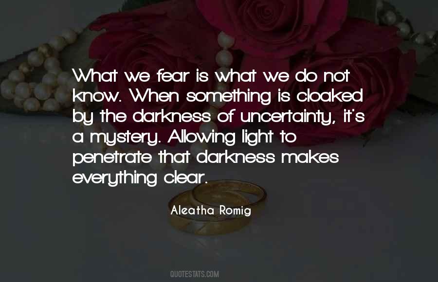 Uncertainty Fear Quotes #565831