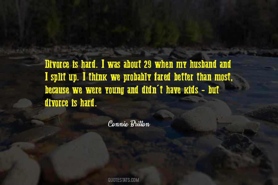 Hard Divorce Quotes #537112