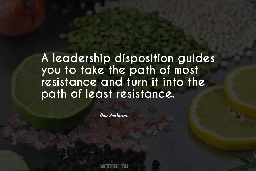 The Path Of Most Resistance Quotes #1587485