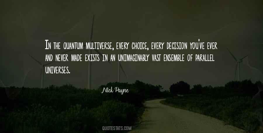 Choice You Made Quotes #1294047