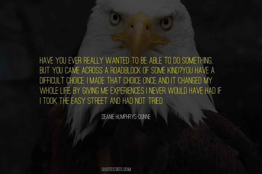 Choice You Made Quotes #1435920