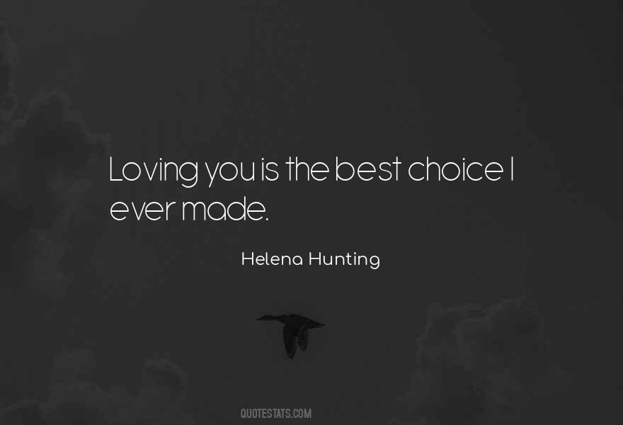 Choice You Made Quotes #1672359