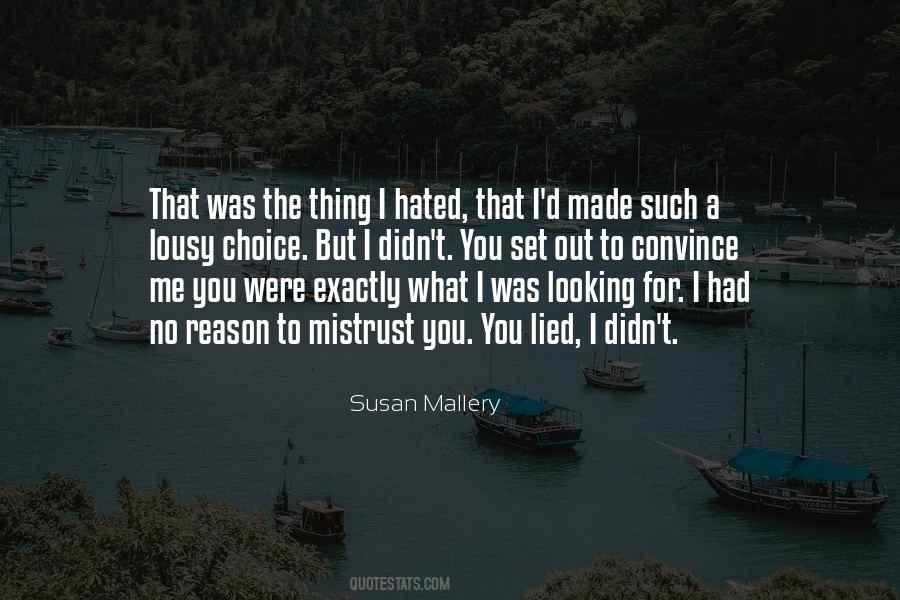 Choice You Made Quotes #681055