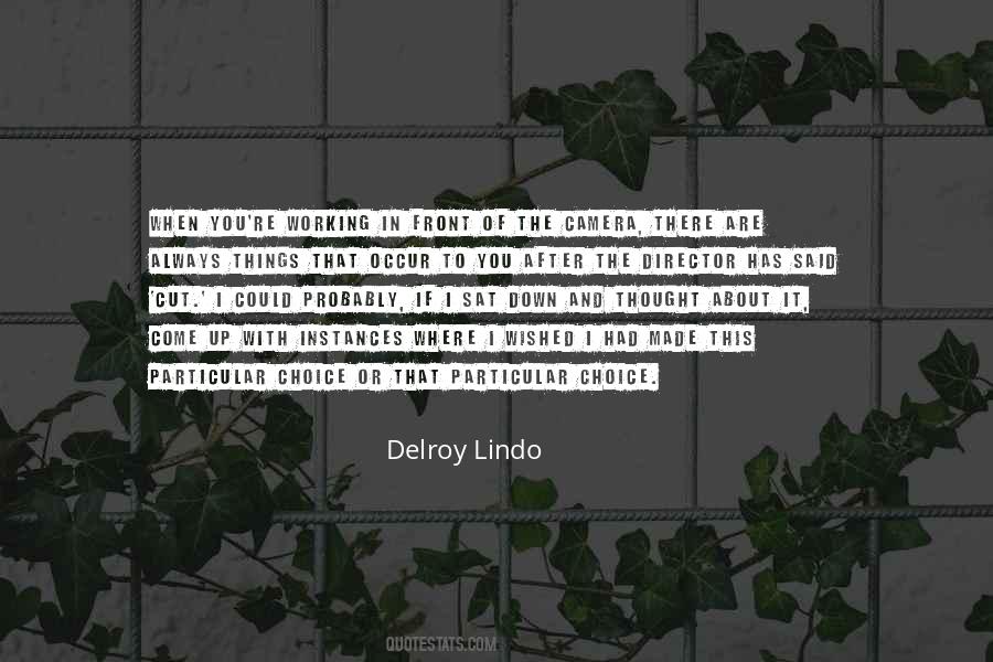 Choice You Made Quotes #973417