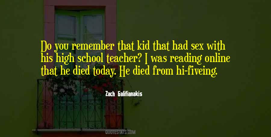 Teacher Died Quotes #1469947