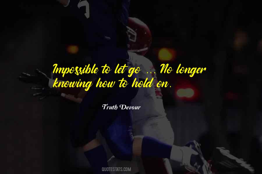Hold On To Faith Quotes #1138711