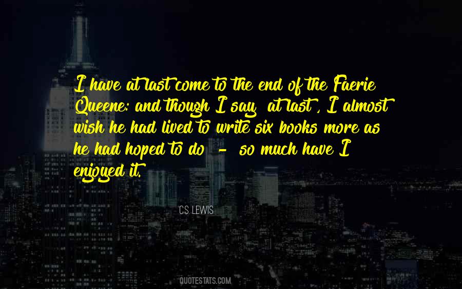 So Much More To Come Quotes #1436993