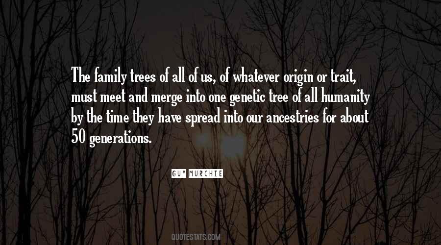 Family Trees Quotes #1741205