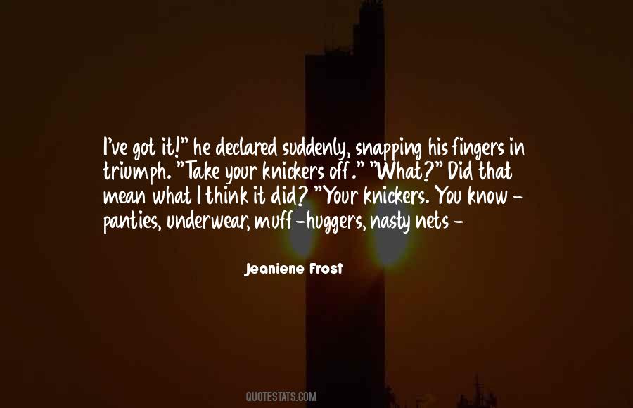 Mean And Nasty Quotes #1425077