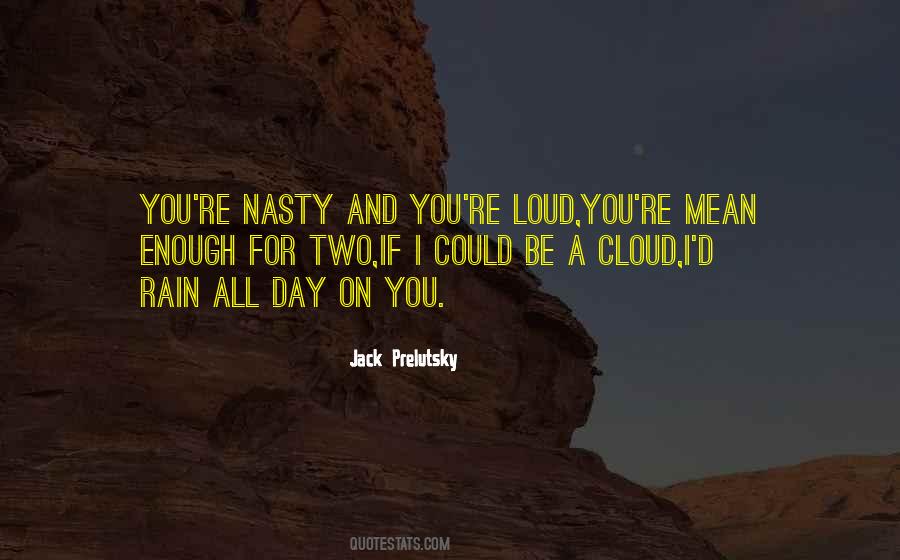 Mean And Nasty Quotes #1846852