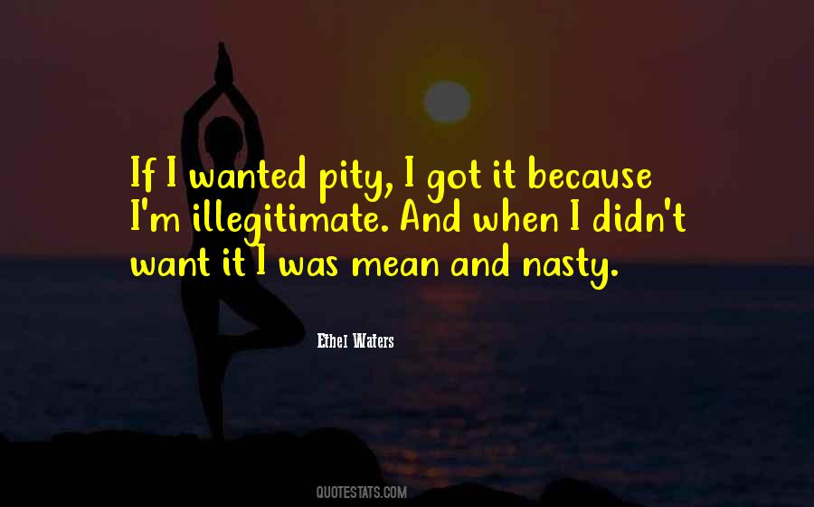Mean And Nasty Quotes #702140