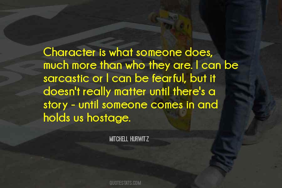 Quotes About Hostage #286447