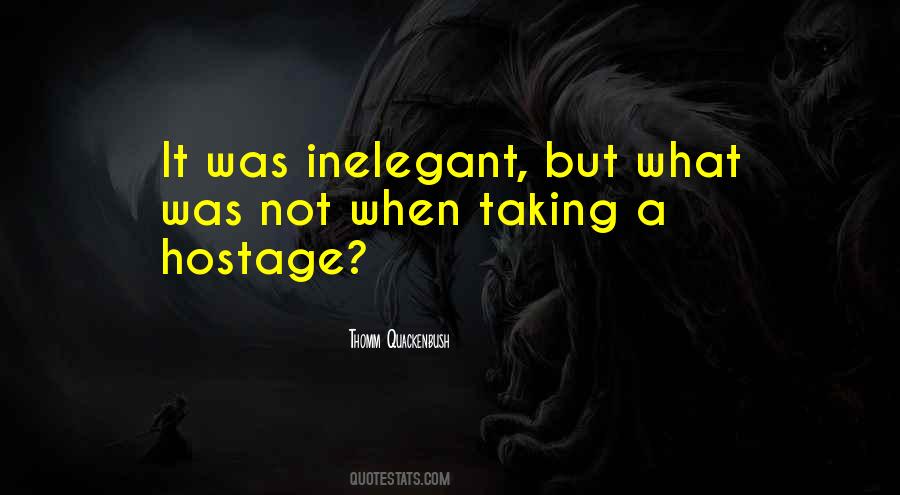 Quotes About Hostage #354947