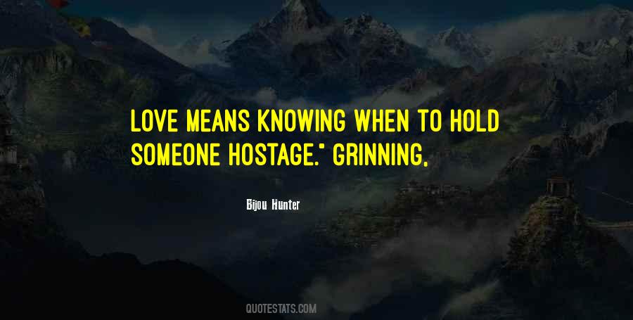 Quotes About Hostage #450195