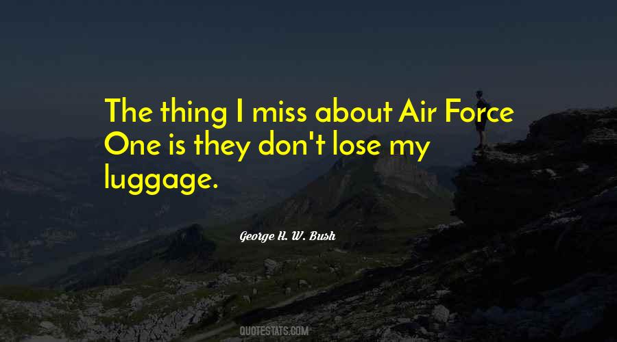 What Do You Miss About Me Quotes #664721