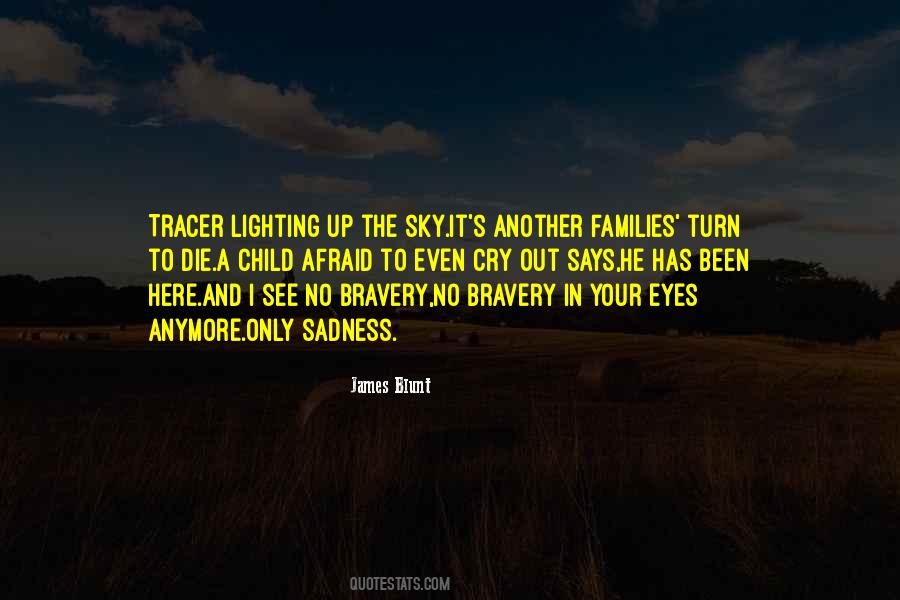 Can You See The Sadness In My Eyes Quotes #1230244