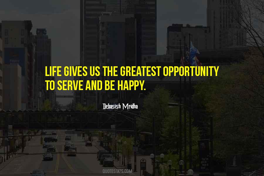 Quotes About Life To Be Happy #418442