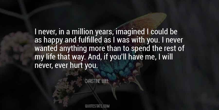 Quotes About Life To Be Happy #438705