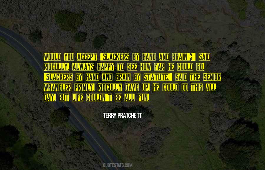 Quotes About Life To Be Happy #668932