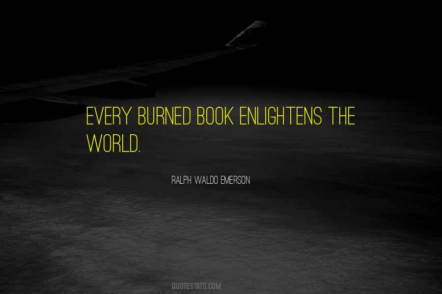 I Burned The Book Quotes #1661730