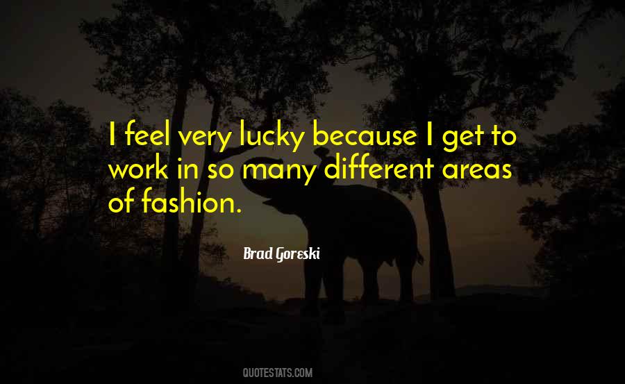 I Feel So Lucky Quotes #75284