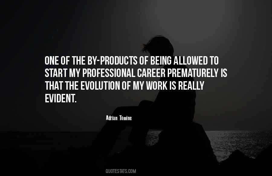 My Evolution Quotes #913432