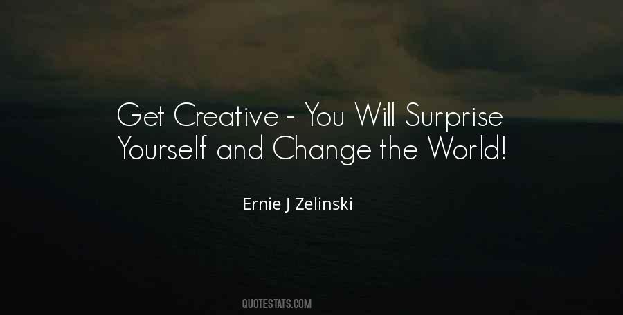 Surprise The World Quotes #1826546