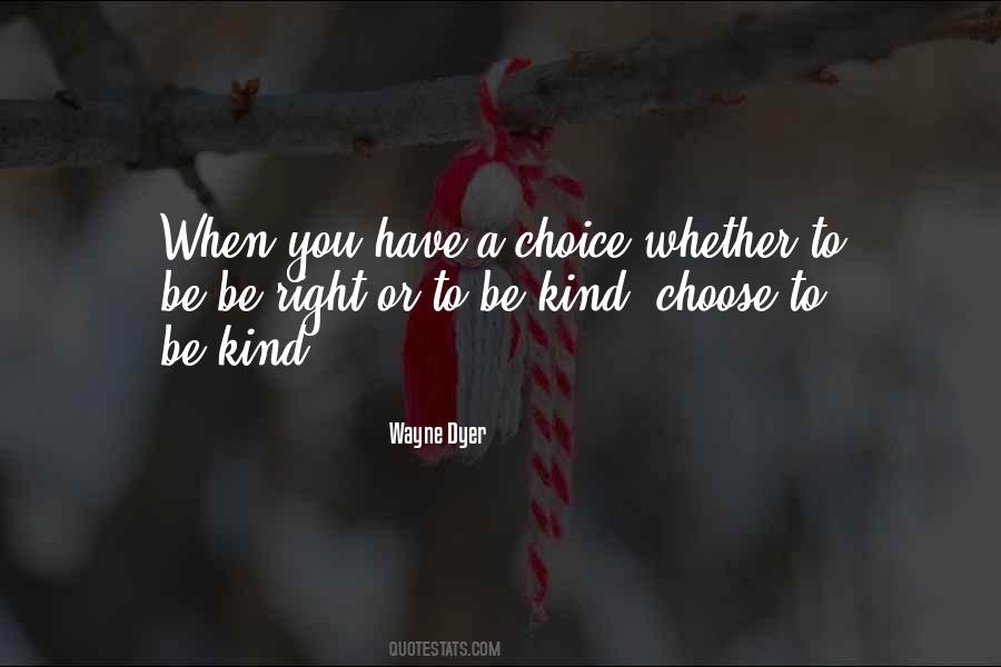 Choice Relationship Quotes #244204