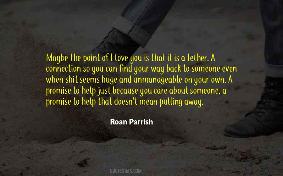 Just Because You Care Quotes #1070416